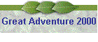 Great Adventure 2000